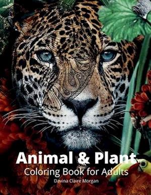 Animal and Plant Coloring Book for Adults