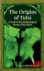 The Origins of Tulsi 