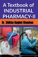 A Textbook of INDUSTRIAL PHARMACY II 