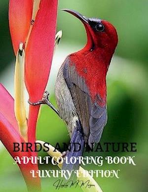 Birds and Nature Adult Coloring Book Luxury Edition