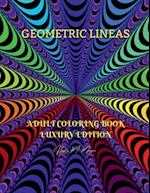 Geometric Lineas Adult Coloring Book Luxury Edition