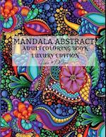 Mandala Abstract Adult Coloring Book Luxury Edition