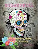 Sugar Skull Adult Coloring Book Luxury Edition