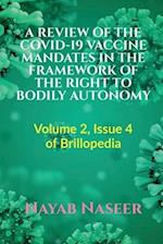 A REVIEW OF THE COVID-19 VACCINE MANDATES IN THE FRAMEWORK OF THE RIGHT TO BODILY AUTONOMY 