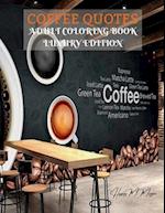 Coffee Quotes Adult Coloring Book Luxury Edition