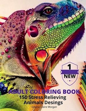 Adult Coloring Book 150 Stress Relieving Animals Desings