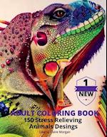 Adult Coloring Book 150 Stress Relieving Animals Desings