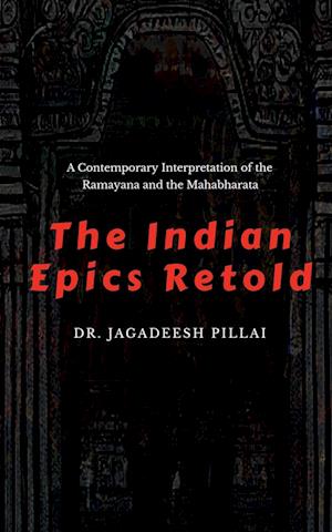 The Indian Epics Retold