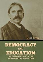 Democracy and Education: An Introduction to the Philosophy of Education 