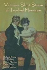 Victorian Short Stories of Troubled Marriages 