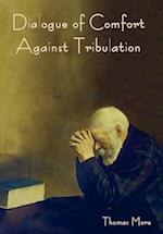 Dialogue of Comfort against Tribulation 