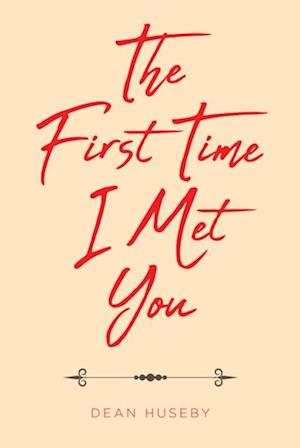 First Time I Met You