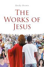 The Works of Jesus 