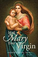 Hail Mary Ever Virgin 