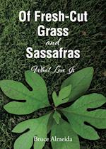 Of Fresh-Cut Grass and Sassafras