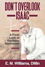 Don't Overlook Isaac 