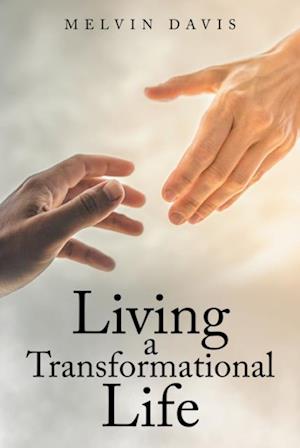 Living a Transformational Life