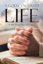 A God-Centered Life