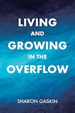 Living and Growing in the Overflow 