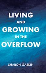 Living and Growing in the Overflow 