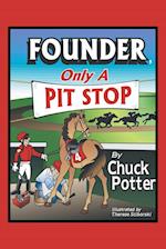 Founder, Only a Pit Stop 