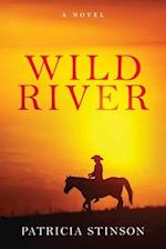 Wild River: A Novel 