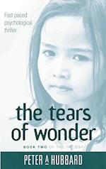 The Tears Of Wonder: BOOK TWO OF THE TRILOGY 