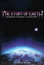 The Story of Earth: According to Sprkle, A Young Spirit 