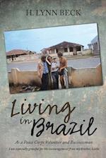 Living in Brazil: As a Peace Corps Volunteer and Businessman 