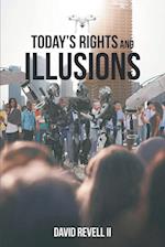 Today's Rights and Illusions 