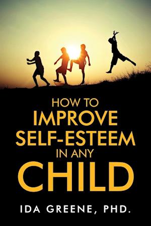 How to Improve Self-Esteem in Any Child