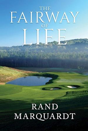 The Fairway of Life