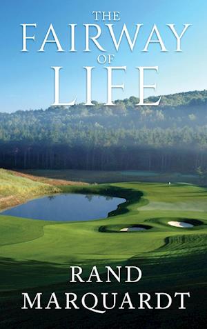 The Fairway of Life