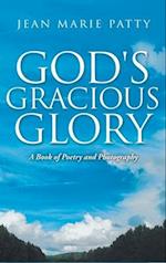 God's Gracious Glory : A Book of Poetry and Photography 