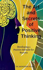 The Art And Secret of Positive Thinking 