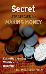 Secret Strategies for Making Money 