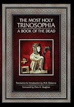 The Most Holy Trinosophia: A Book of the Dead 