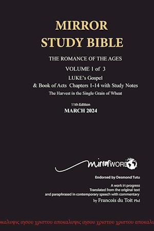 HARDBACK October 2024 UPDATE Volume 1 LUKE's Gospel & Acts 1-18 with Commentary 12th Edition MIRROR STUDY BIBLE