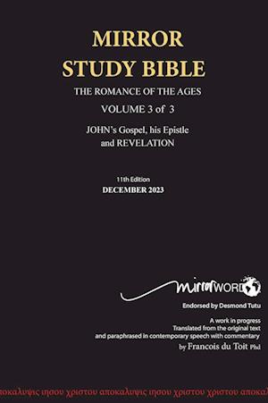 11th Edition Hardback MIRROR STUDY BIBLE  VOL 3 John's Gospel; Epistle & Apocalypse October 2023