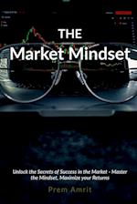 The Market Mindset 