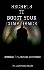 Secrets to Boost Your Confidence 