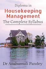 Diploma in Housekeeping Management, the Complete Syllabus 