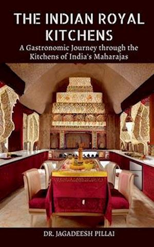 The Indian Royal Kitchens