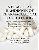 A practical handbook of pharmaceutical engineering 