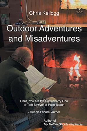 Outdoor Adventures and Misadventures