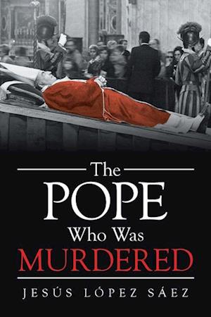 The Pope Who Was Murdered