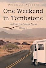 One Weekend in Tombstone