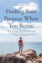 Finding Your Purpose When You Retire