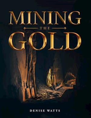 Mining the Gold