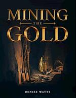 Mining the Gold